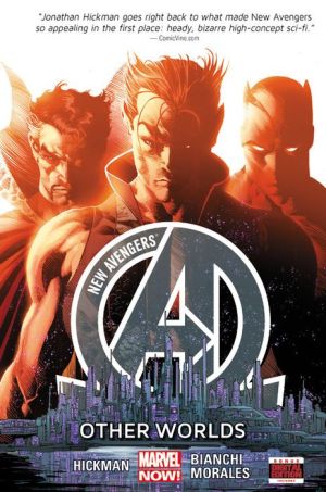 New Avengers by Jonathan Hickman, Volume 3: Other Worlds
