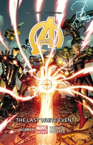 Avengers by Jonathan Hickman Volume 2: The Last White Event