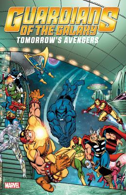 Guardians of the Galaxy: Tomorrow's Avengers - Volume 2