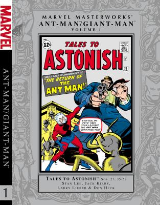 Marvel Masterworks: Ant-Man Giant-Man, Volume 1