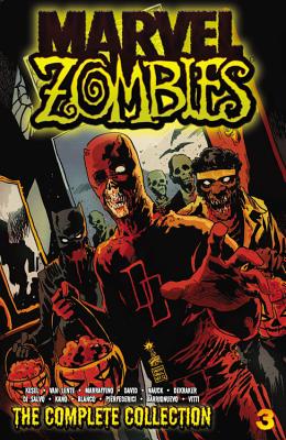 Marvel Zombies: The Complete Collection Volume 3