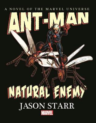 Ant-Man: Natural Enemy Prose Novel