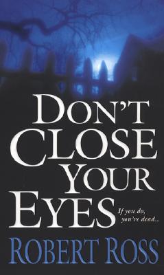 Don't Close Your Eyes