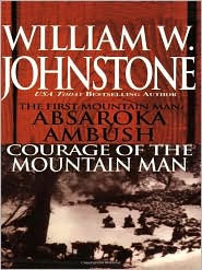 Absakara and Courage of the Mountain Man