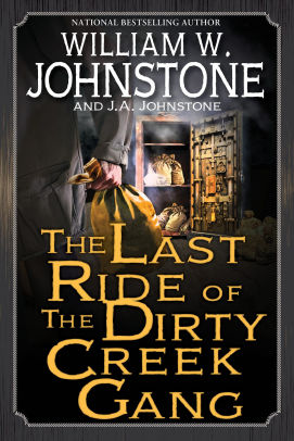 The Last Ride of the Dirty Creek Gang