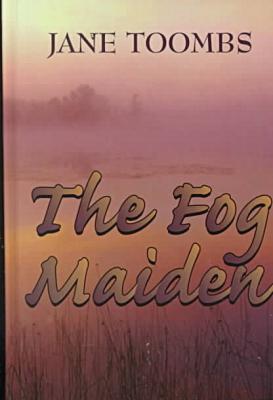 The Fog Maiden