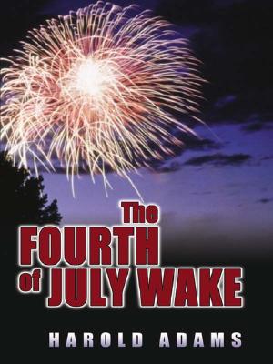The Fourth of July Wake