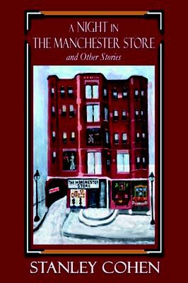 A Night in the Manchester Store and Other Stories