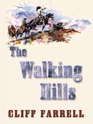 The Walking Hills