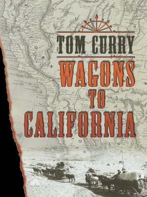 Wagons to California