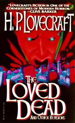 The Loved Dead: and Other Revisions