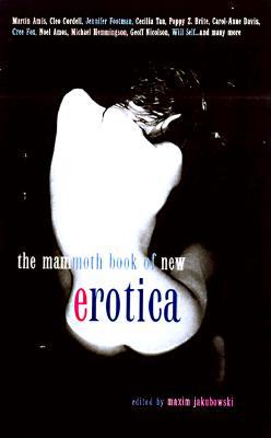 The Mammoth Book of New Erotica