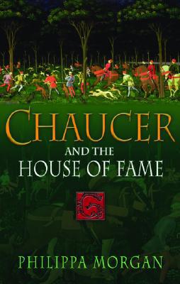 Chaucer and the House of Fame