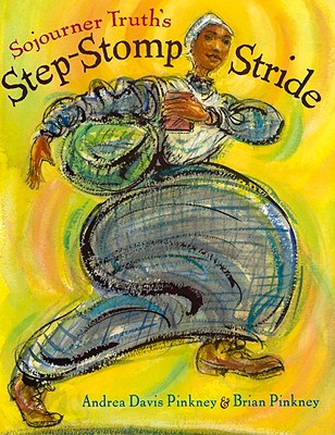 Sojourner Truth's Step-Stomp Stride