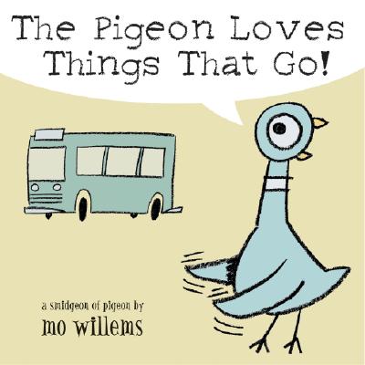 The Pigeon Loves Things That Go!