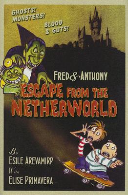 Fred and Anthony's Escape from the Netherworld