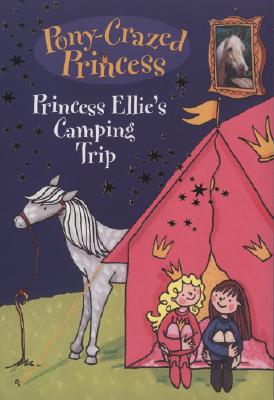 Princess Ellie's Camping Trip