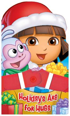 Dora the Explorer Holidays Are for Hugs