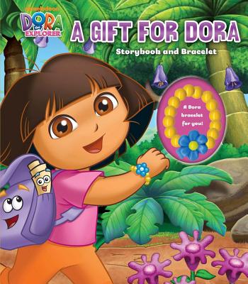 Dora the Explorer a Gift for Dora: Storybook and Bracelet