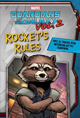 Rocket's Rules: Tips & Tricks for Intergalactic Survival