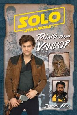Solo: A Star Wars Story: Tales from Vandor