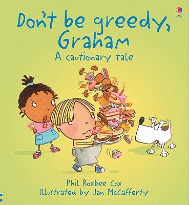 Don't Be Greedy, Graham