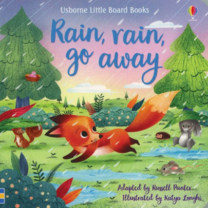 Rain, Rain Go Away Little Board Book