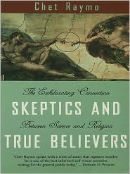 Skeptics and True Believers