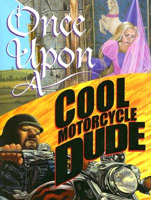 Once Upon a Cool Motorcycle Dude