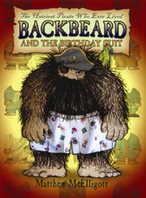 Backbeard and the Birthday Suit: The Hairiest Pirate Who Ever Lived