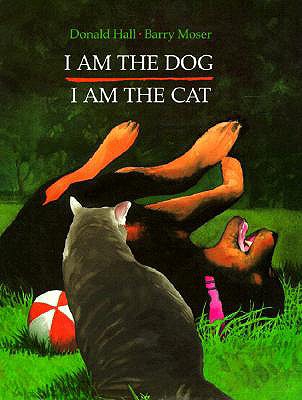 I Am the Dog I Am the Cat