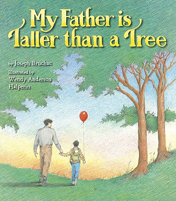 My Father Is Taller Than a Tree