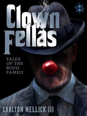 ClownFellas: Tales of the Bozo Family