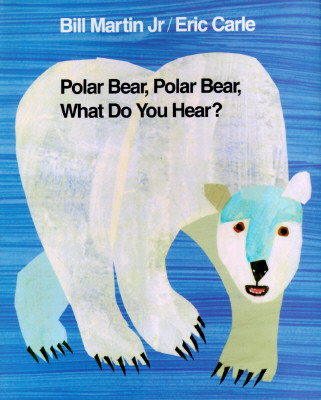 Polar Bear, Polar Bear, What Do You Hear?