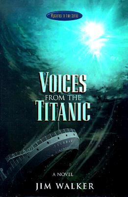 Voices from the Titanic