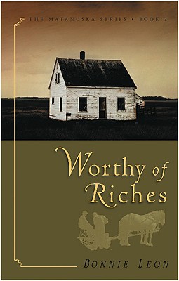 Worthy of Riches