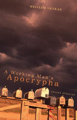 A Working Man's Apocrypha: Short Stories