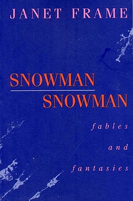 Snowman Snowman; Fables and Fantasies