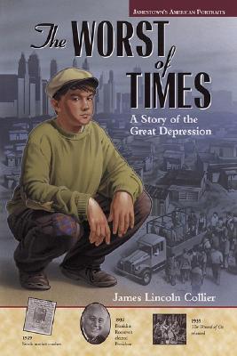 The Worst of Times: A Story of the Great Depression