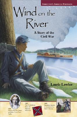 Wind on the River: A Story of the Civil War