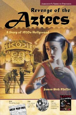 Revenge of the Aztecs: A Story of 1920's Hollywood