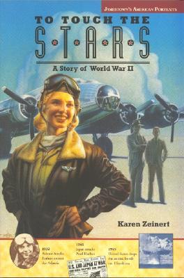 To Touch the Stars: A Story of World War II