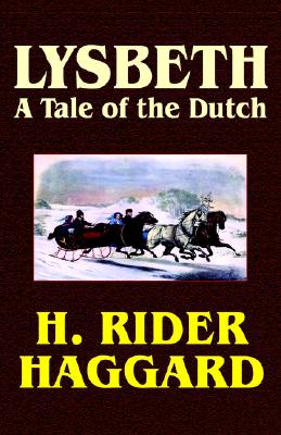 Lysbeth, A Tale of the Dutch