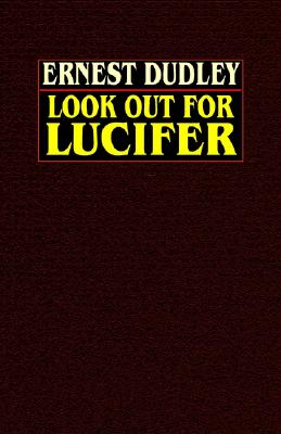 Look Out for Lucifer