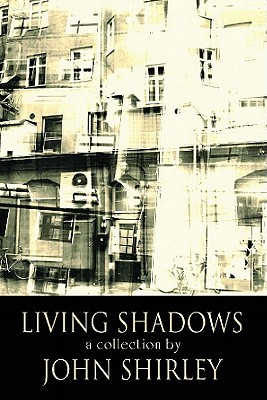 Living Shadows: Stories: New and Preowned