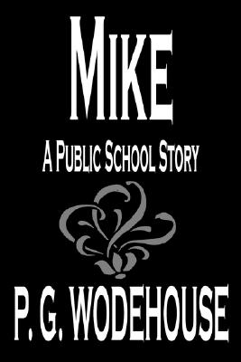 Mike: A Public School Story