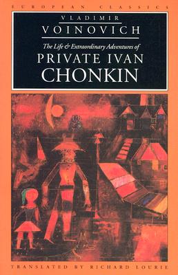 The Life and Extraordinary Adventures of Private Ivan Chonkin