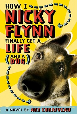 How I, Nicky Flynn, Finally Got a Life (And a Dog)