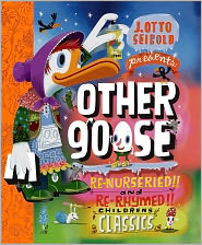 Other Goose: Re-Nurseried and Re-Rhymed Classics