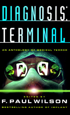 Diagnosis: Terminal an Anthology of Medical Terror